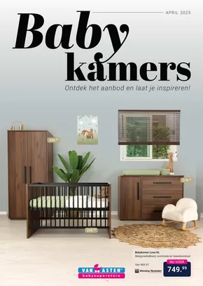 Catalogus van Van Asten BabySuperstore in Tilburg | Baby kamers | 2025-04-04T00:00:00.000Z - 2025-08-31T00:00:00.000Z