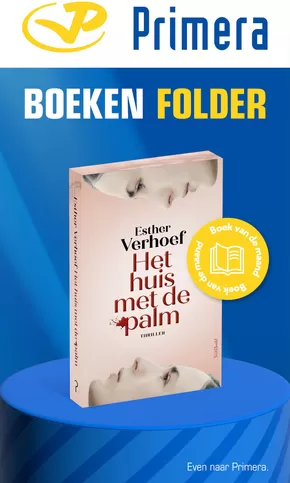 Catalogus van Primera in Den Haag | Boeken folder | 2025-05-13T00:00:00.000Z - 2025-06-14T00:00:00.000Z