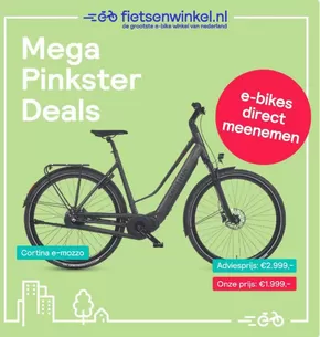 Catalogus van Fietsenwinkel in Arnhem | Mega Pinkster Deals | 2025-06-04T00:00:00.000Z - 2025-06-18T00:00:00.000Z