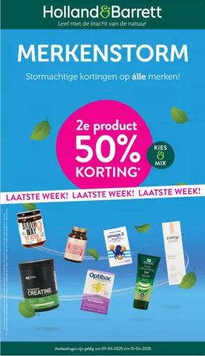 Catalogus van Holland & Barrett in Amersfoort | 2e product 50% korting | 2025-06-09T00:00:00.000Z - 2025-06-15T00:00:00.000Z