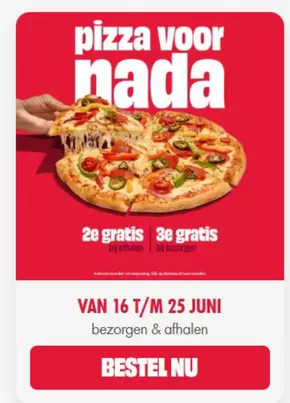 Catalogus van Domino's pizza in Zoetermeer | Pizza voor nada | 2025-06-16T00:00:00.000Z - 2025-06-25T00:00:00.000Z