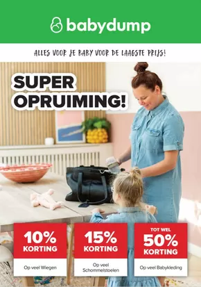 Catalogus van Baby-Dump in Rotterdam | Super Opruiming! | 2025-07-01T00:00:00.000Z - 2025-08-04T00:00:00.000Z