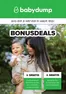 Catalogus van Baby-Dump | Bonusdeals | 2026-04-08T00:00:00.000Z - 2026-05-04T00:00:00.000Z